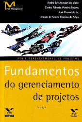 Capa de Fundamentos do gerenciamento de projetos - A. B. Valle; C. A. P. Soares; J. F. Jr; L. S. F. Silva