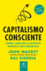 Capa de Capitalismo Consciente - John Mackey e Raj Sisodia
