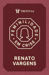Capa de Feminilidade em Crise - Renato Vargens