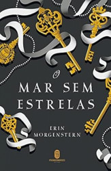 Capa de O mar sem estrelas - Erin Morgenstern