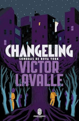 Capa de Changeling - Victor Lavalle