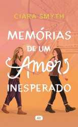 Capa de Memórias de um amor inesperado - Ciara Smyth