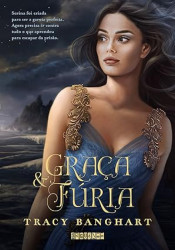 Capa de Graça e Fúria - Tracy Banghart