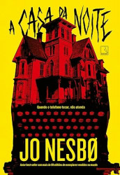 Capa de A casa da noite - Jo Nesbo