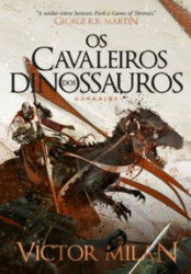 Capa de Os cavaleiros dos dinossauros - Victor Milán