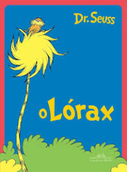 Capa de O Lórax - Dr. Seuss