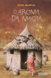 Capa de O aroma da magia - Cliff McNish