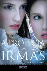 Capa de A profecia das irmãs - Michelle Zink