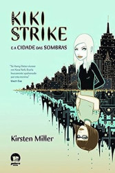 Capa de Kiki Strike - Kirsten Miller