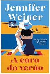 Capa de A cara do verão - Jennifer Weiner