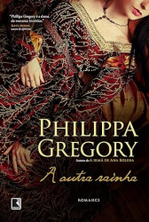 Capa de A outra rainha - Philippa Gregory