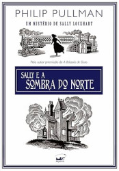 Capa de Sally e a Sombra do Norte - Philip Pullman