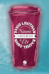 Capa de Naomi e Eli e a lista do não beijo - Rachel Cohn; David Levithan