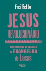 Capa de Jesus Revolucionário, - Frei Betto