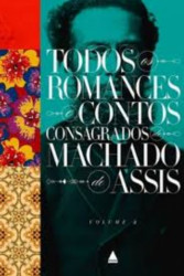 Capa de Todos os romances e contos consagrados de Machado de Assis volume II - Machado de Assis
