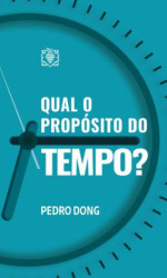 Capa de QUAL O PROPÓSITO DO TEMPO? - PEDRO DONG