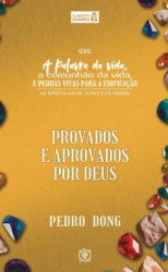 Capa de PROVADOS E APROVADOS POR DEUS - PEDRO DONG