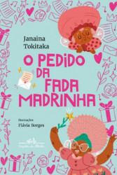 Capa de O PEDIDO DA FADA MADRINHA - FLAVIA BORGES