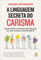 Capa de A LINGUAGEM SECRETA DO CARISMA - VANESSA VAN EDWARDS