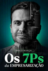 Capa de OS 7PS DA EMPRESARIZAÇÃO - PABLO MARÇAL