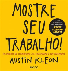 Capa de Mostre seu trabaho! - Austin Kleon
