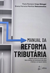 Capa de Manual da reforma tributária - Breno Ferreira Martins Vasconcelos, Thais Romero Veiga Shingai
