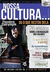 Capa de NOSSA CULTURA... - THEODORE DALRYMPLE