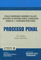 Capa de Processo penal - Paulo Henrique Aranda Fuller; Gustavo Octaviano Diniz Junqueira; Angela C. Cangiano Machado