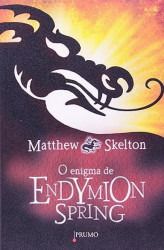 Capa de O enigma de Endymion Spring - Matthew Skelton