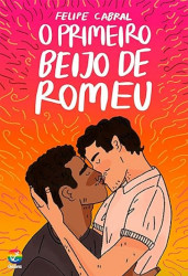 Capa de O primeiro beijo de Romeu - Felipe Cabral