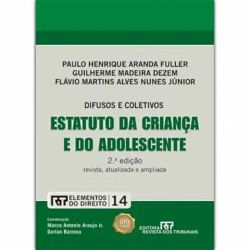 Capa de ESTATUTO DA CRIANÇA E DO ADOLECENTE - PAULO HENRIQUE ARANDA FULLER, GUILHERME MADEIRA DEZEM, FLÁVIO MARTINS