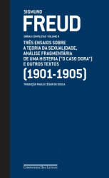 Capa de TRÊS ENSAIOS SOBRE A TEORIA DA SEXUALIDADE, ANÁLISE FRAGMENTÁRI DE UMA HISTERIA (O CASO DORA) E OUTROS TEXTOS - SIGMUND FREUD