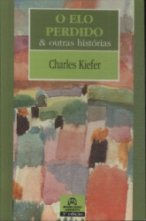 Capa de O ELO PERDIDO - CHARLES KIEFER