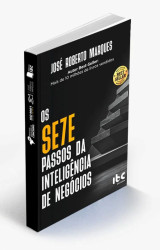 Capa de Os setes passos da inteligência de negócios - José Roberto Marques