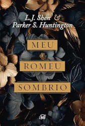 Capa de Meu Romeu sombrio - L. J. Shen; Parker S. Hunrington