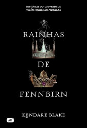 Capa de Rainhas de Fennbirn - Kendare Blake