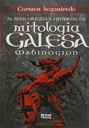 Capa de As mais originais histórias da mitologia galesa - Carmen Seganfredo