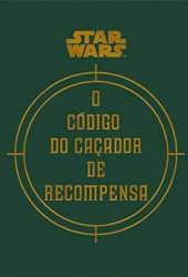 Capa de O código do caçador de recompensa - Daniel Wallace; Ryder Windham; Jason Fry