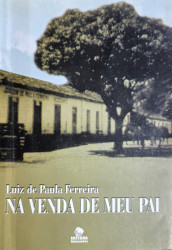 Capa de Na venda do meu pai - Luiz de Paula Ferreira
