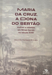 Capa de Maria da Cruz, a dona do sertão - Alexandre Rodrigues de Souza