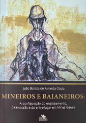 Capa de Mineiros e baianeiros - João Batista de Almeida Costa