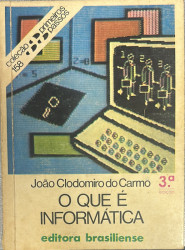 Capa de O que é informática - João Clodomiro do Carmo