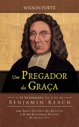 Capa de Um Pregador da Graça - Wilson Porte Jr.