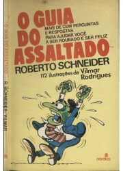 Capa de O guia do assaltado - Roberto Schneider, Vilmar Rodrigues