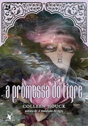 Capa de A promessa do tigre - Colleen Houck