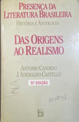 Capa de Presença da literatura brasileira: das origens ao realismo - Antonio Candido; José Aderaldo Castello