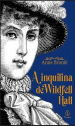 Capa de A Inquilina de Wildfell Hall - Anne Bronte