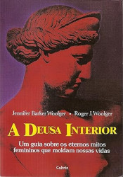 Capa de A deusa interior - Jennifer Barker Woolger; Roger J. Woolger