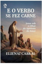 Capa de E o verbo se fez carne - Elienai Cabral