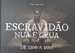 Capa de Escravidão nua e crua - Paulo Victor Figueiredo Alves